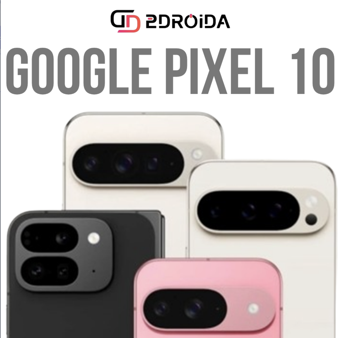 Google Pixel 10: Чего нам ждать от грядущей новинки?