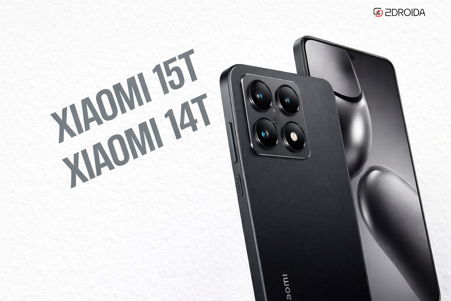 Xiaomi 15T vs Xiaomi 14T: что выбрать — новый универсал или прошлогодний фаворит